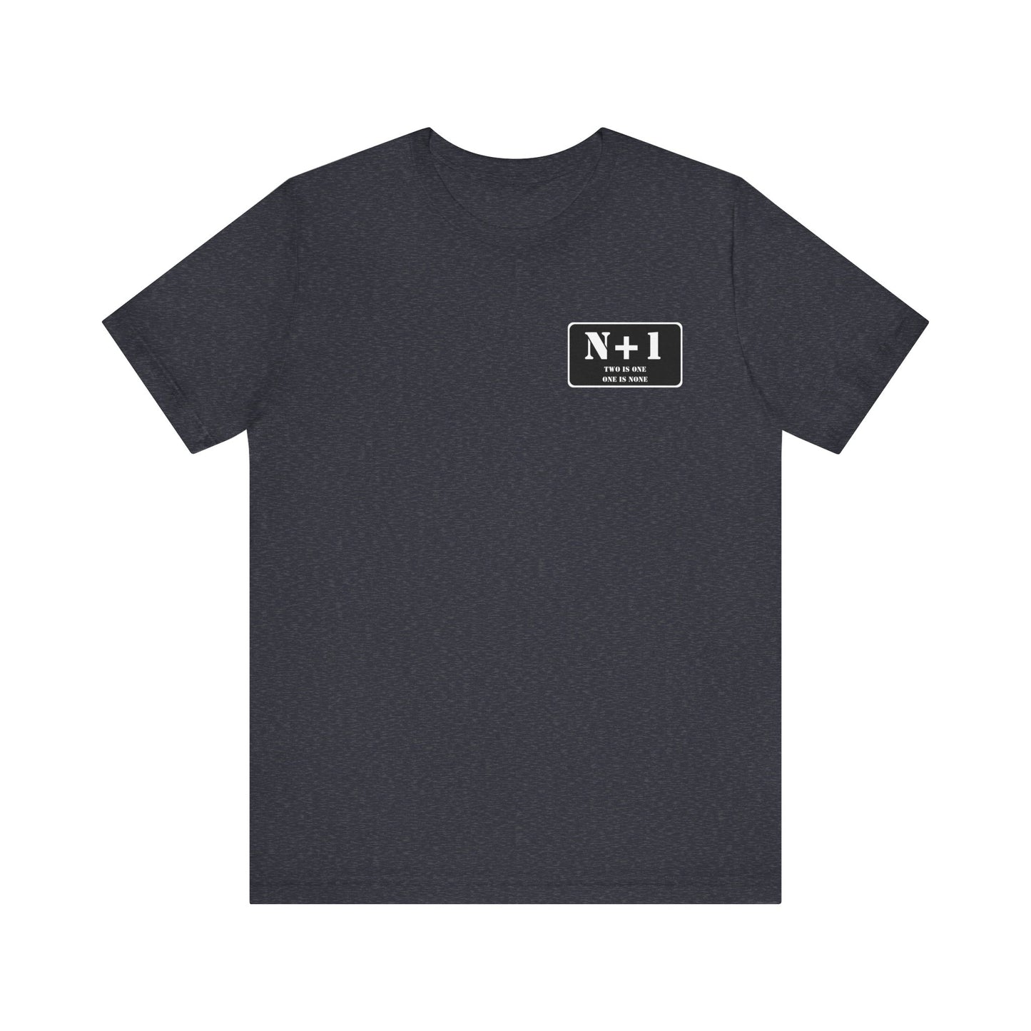 Two is One / One is None T-shirt