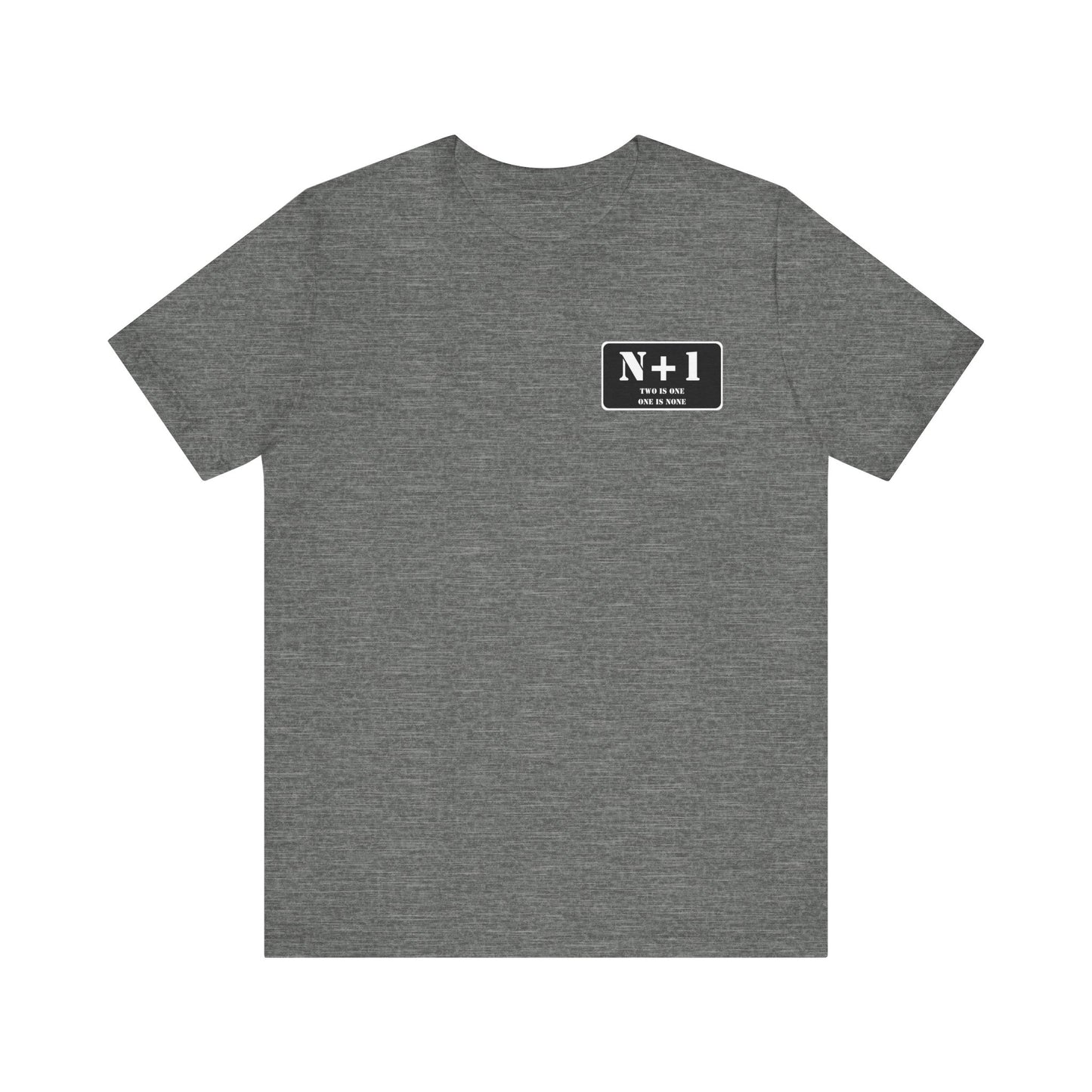 Two is One / One is None T-shirt
