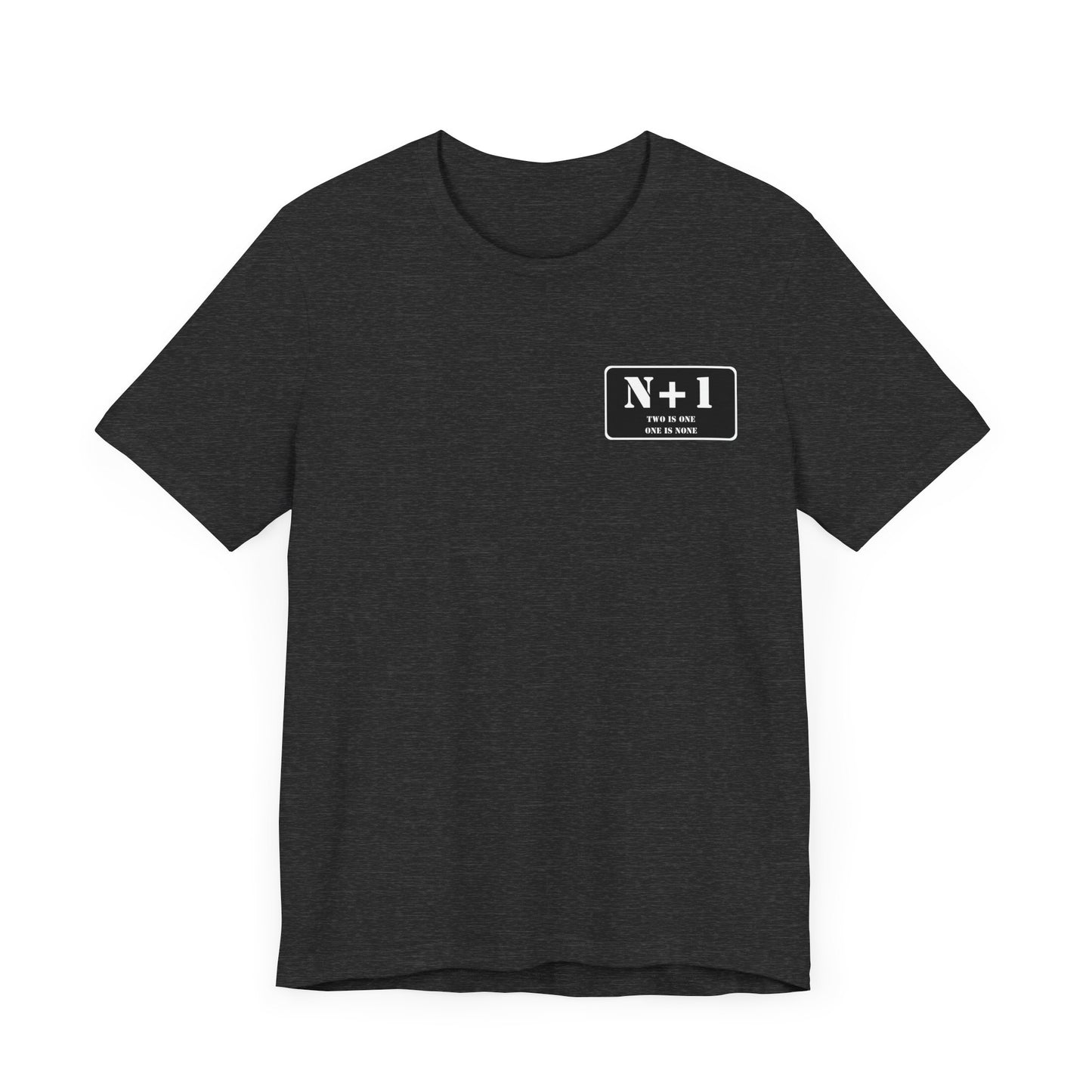 Two is One / One is None T-shirt