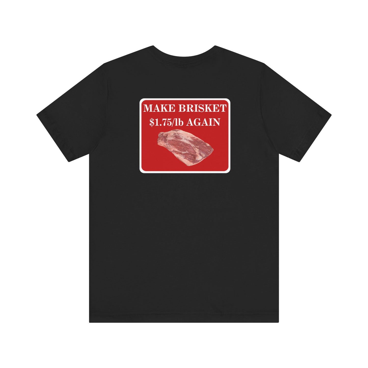 Make Brisket $1.75/lb Again Unisex Tee