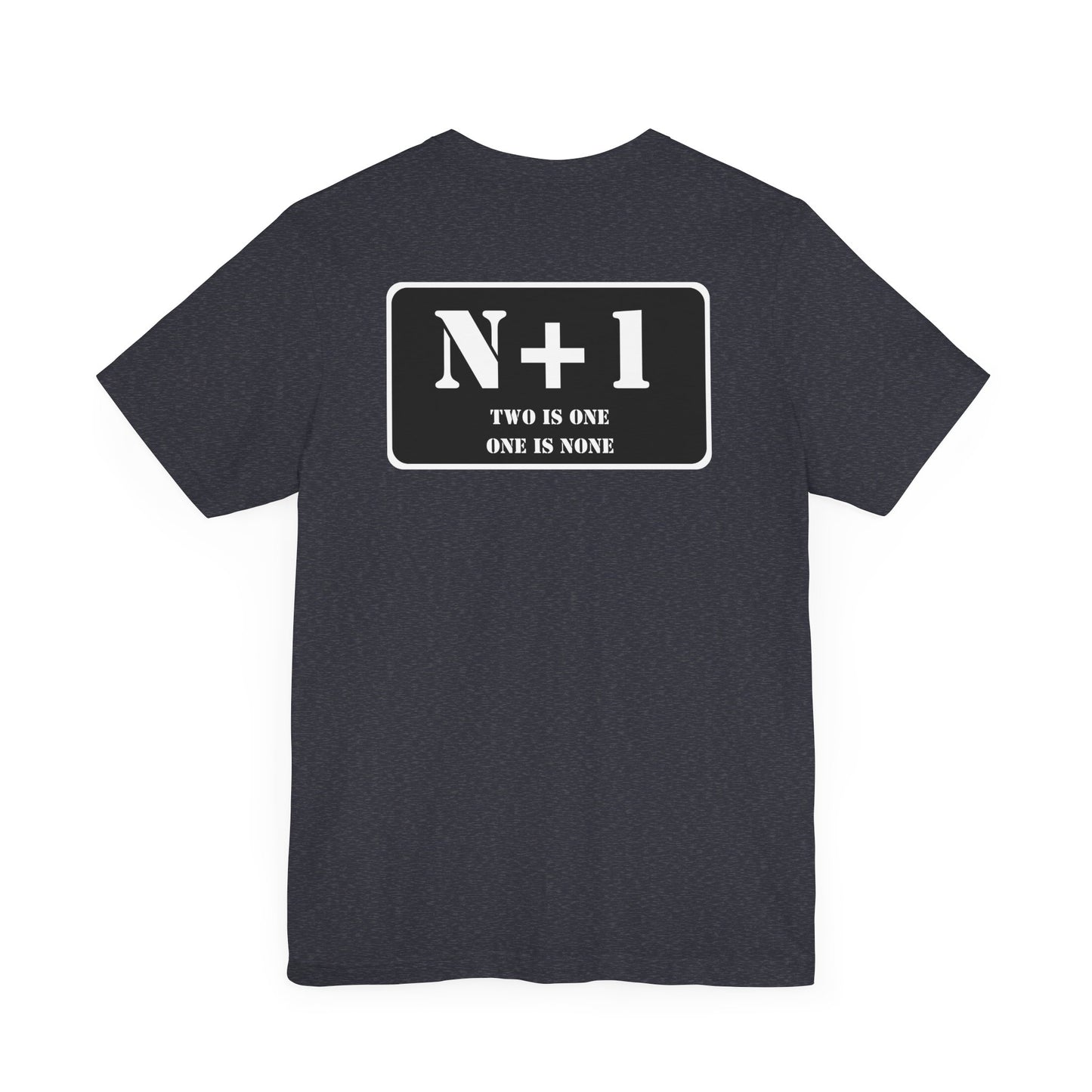 Two is One / One is None T-shirt