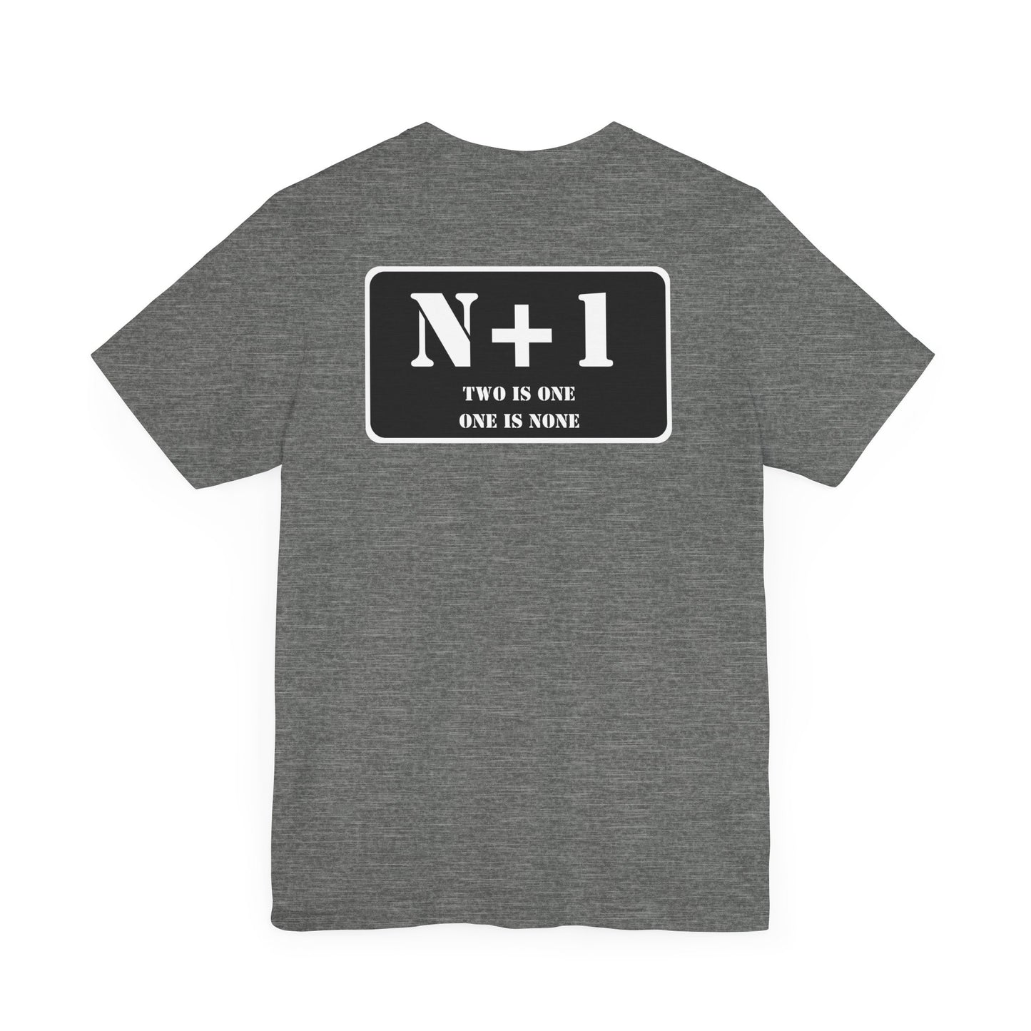 Two is One / One is None T-shirt