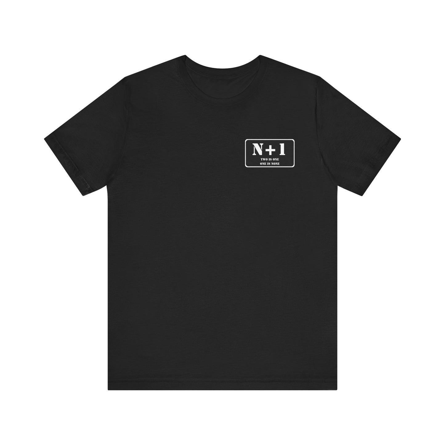 Two is One / One is None T-shirt