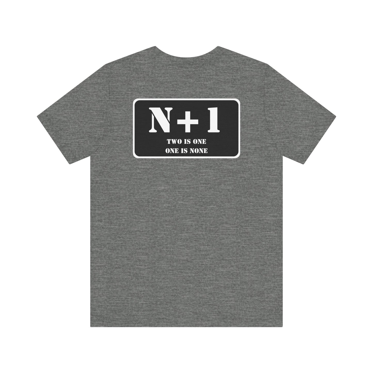 Two is One / One is None T-shirt
