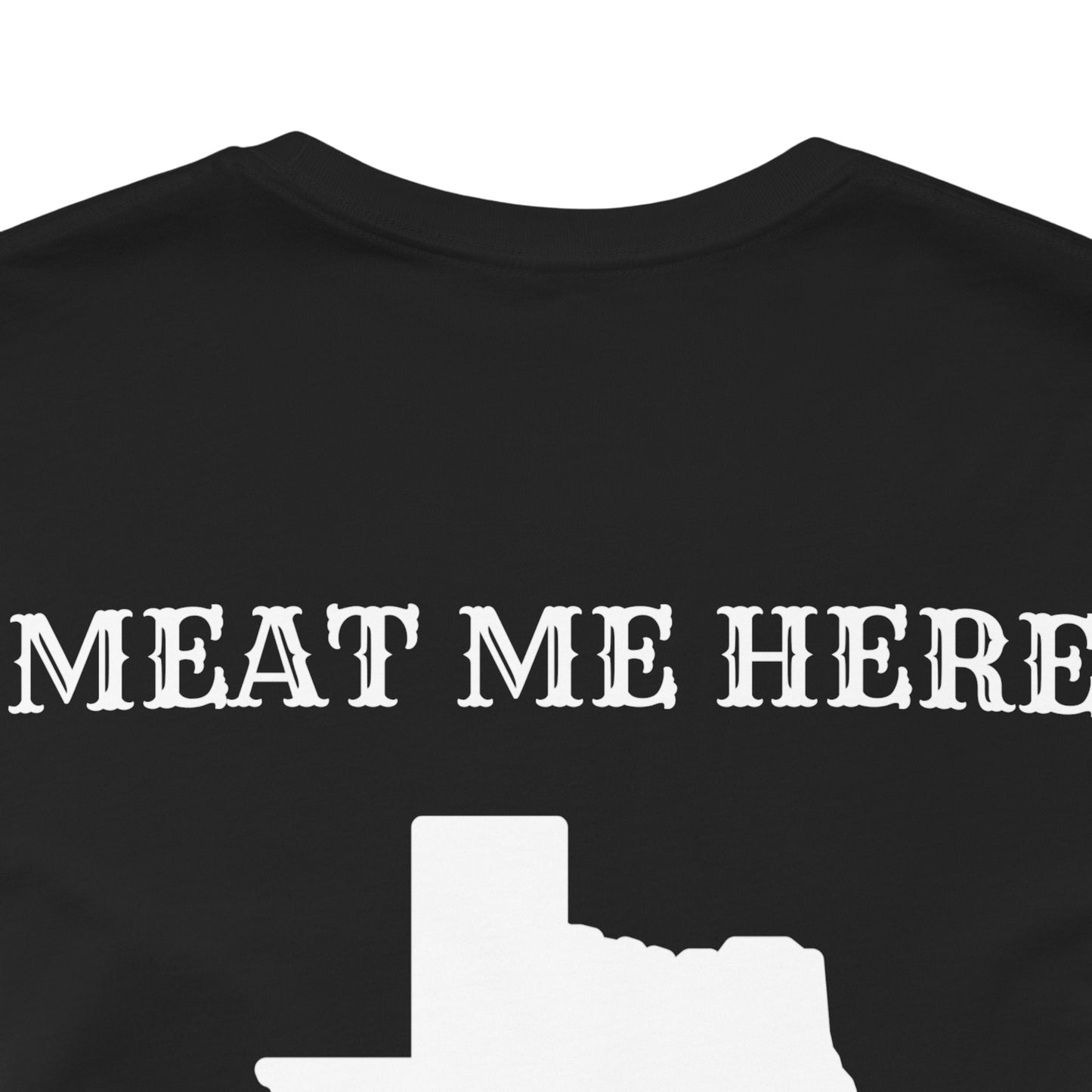 Meat Me Here T-Shirt