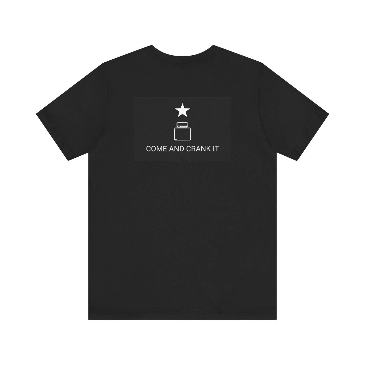 Come Crank it T-shirt
