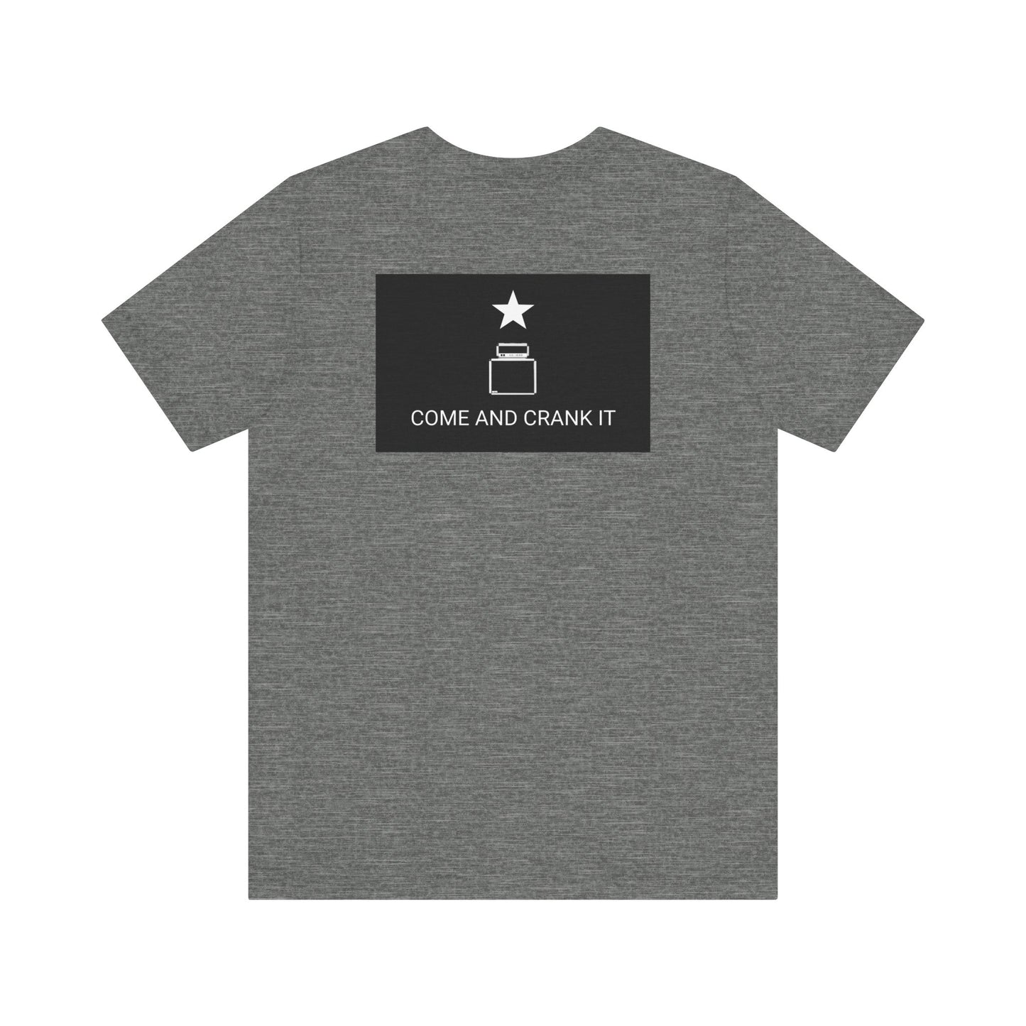 Come Crank it T-shirt