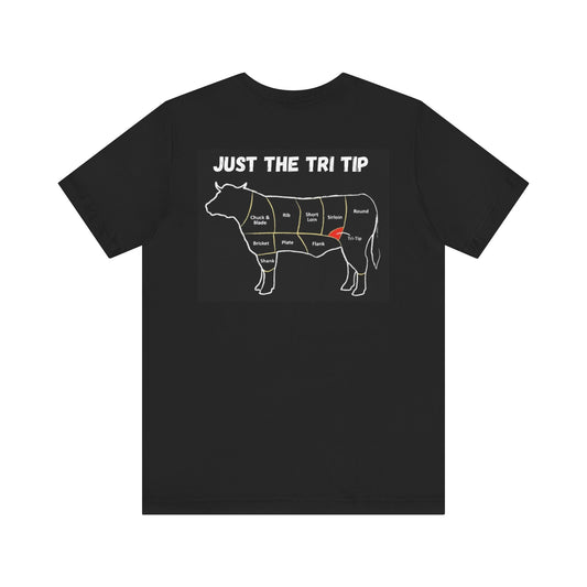 BBQ Tee - Just the Tri Tip Design