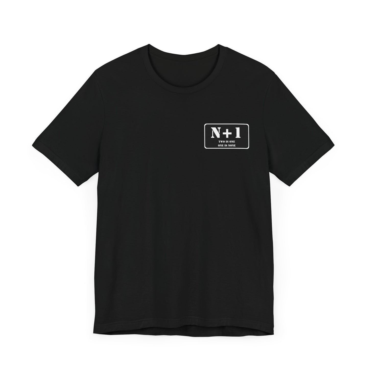 Two is One / One is None T-shirt
