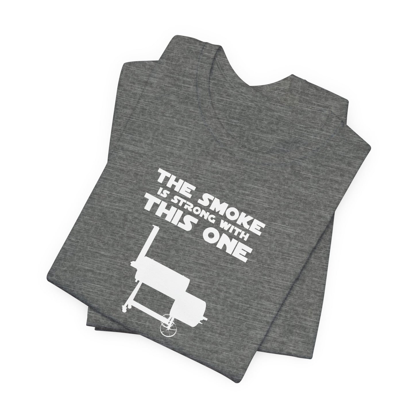 Smoke Is Strong With This One T-Shirt