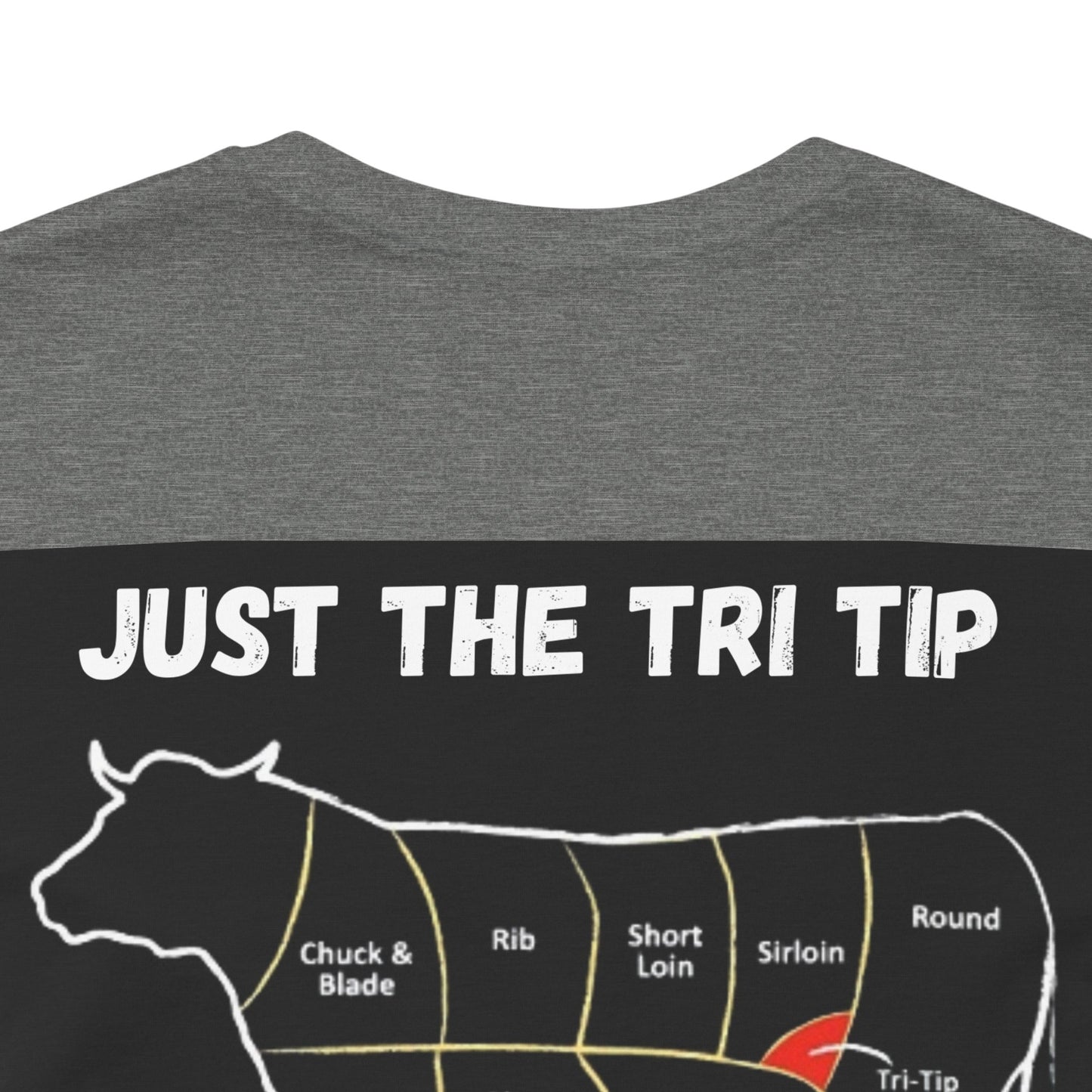 BBQ Tee - Just the Tri Tip Design