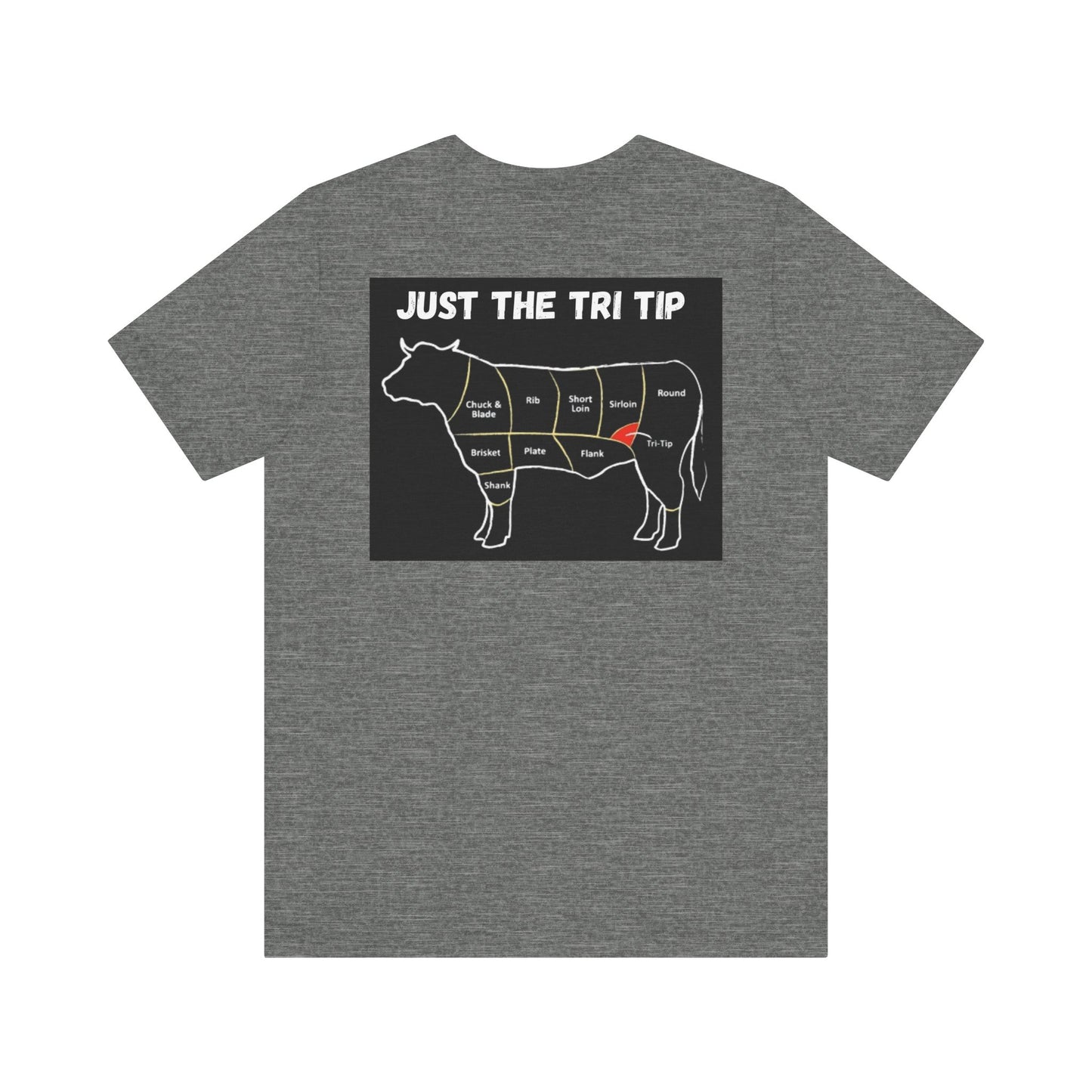 BBQ Tee - Just the Tri Tip Design