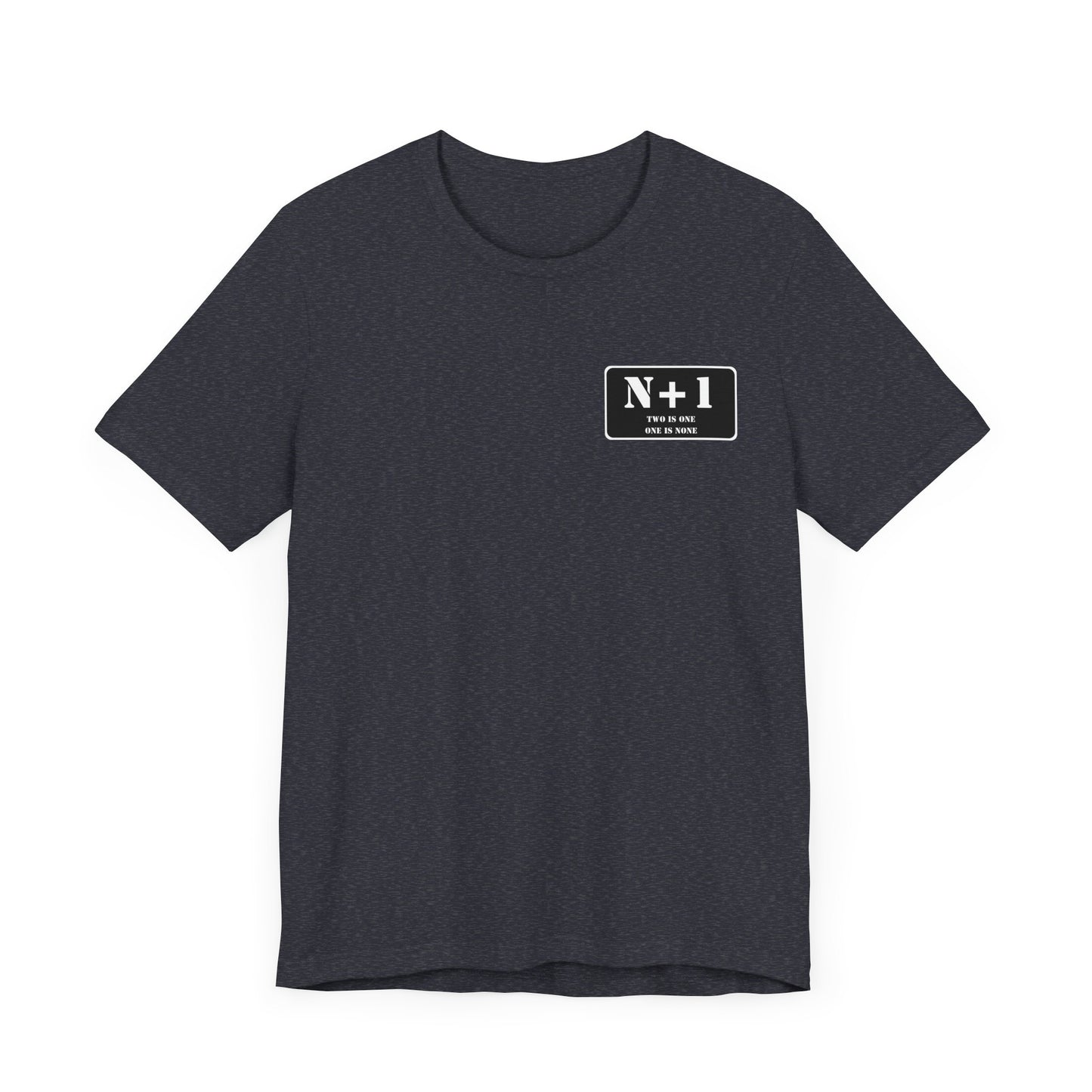 Two is One / One is None T-shirt