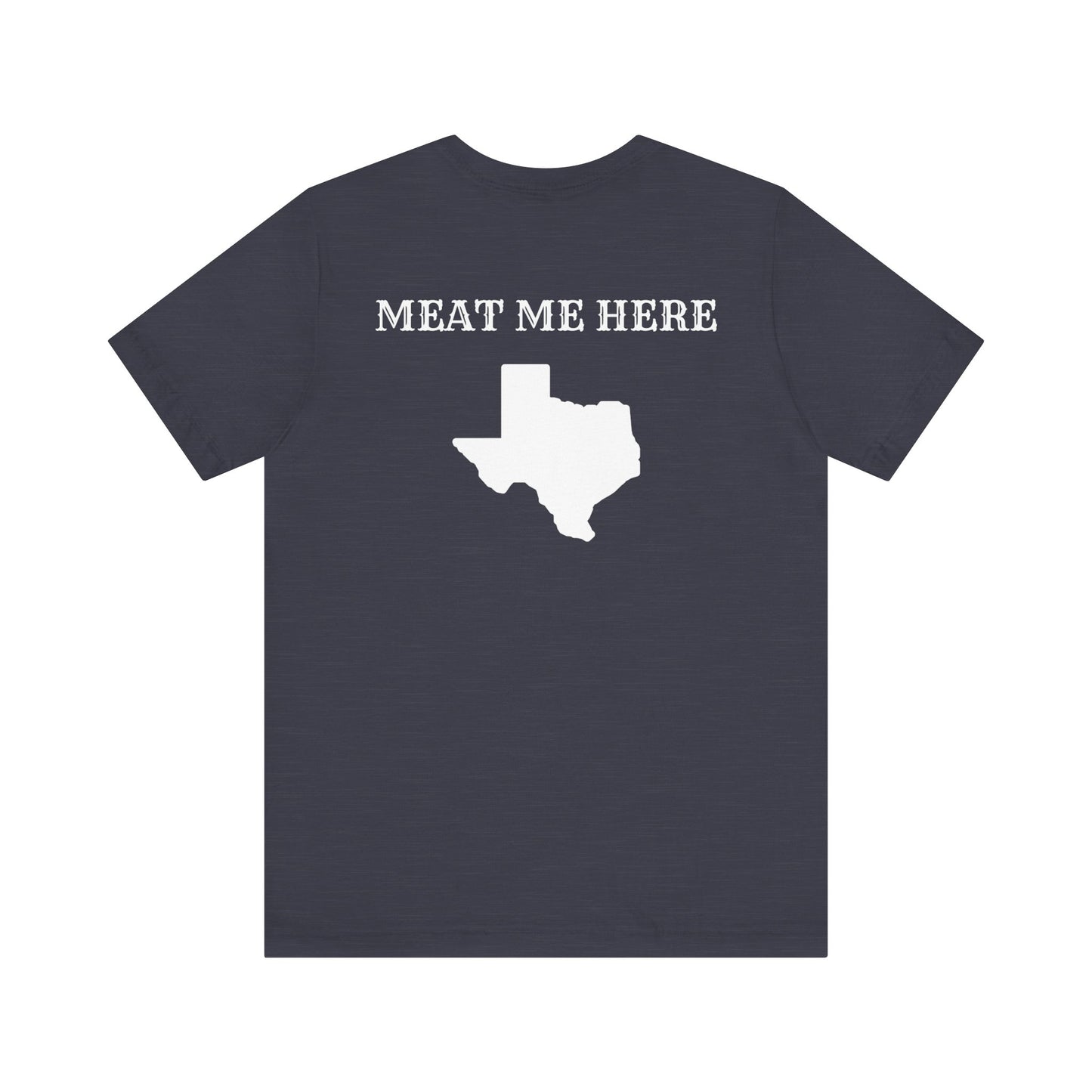 Meat Me Here T-Shirt