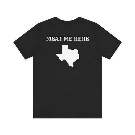 Meat Me Here T-Shirt