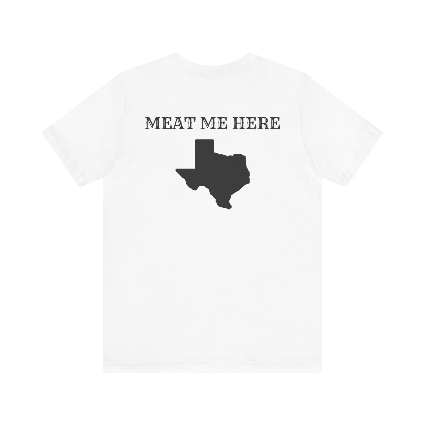 Meat Me Here T-Shirt