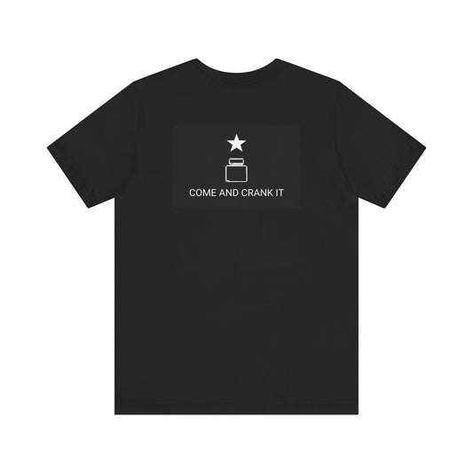 Come Crank it T-shirt